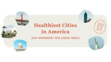 Healthiest cities in America: 2021 Mindbody Wellness Index