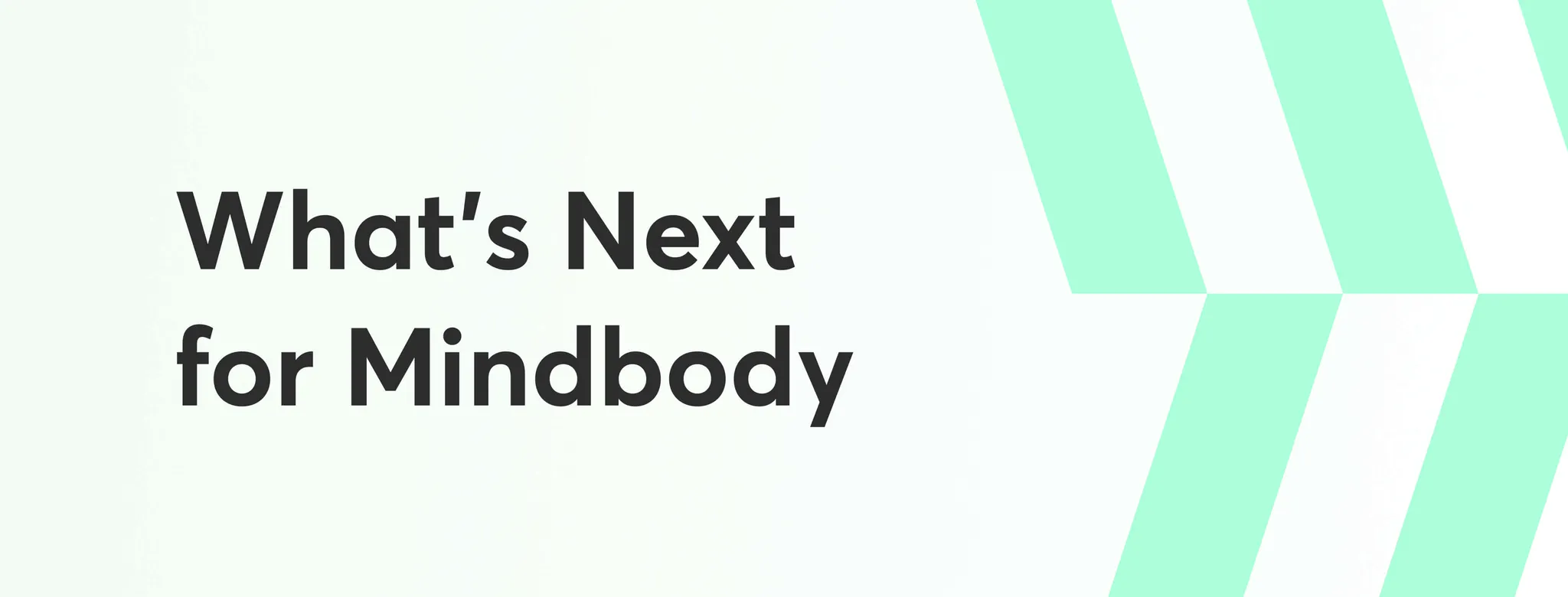 blog header that says "What's Next for Mindbody"